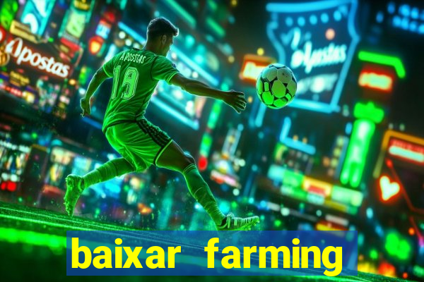 baixar farming simulator 18 dinheiro infinito